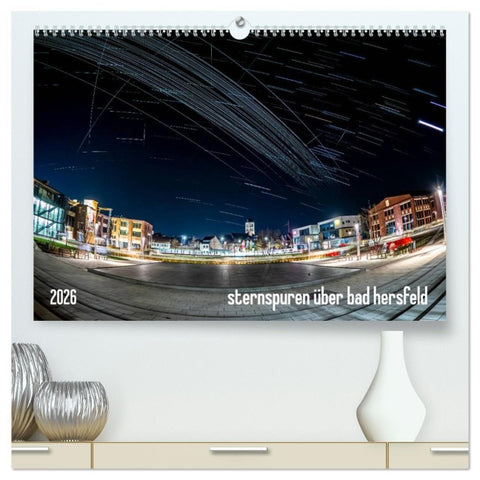 Sternspuren über Bad Hersfeld (hochwertiger Premium Wandkalender 2026 DIN A2 quer), Kunstdruck in Hochglanz