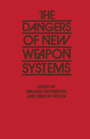 The Dangers of New Weapon Systems