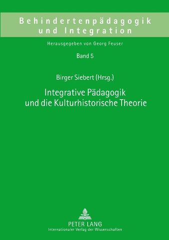 Integrative Pädagogik und die Kulturhistorische Theorie