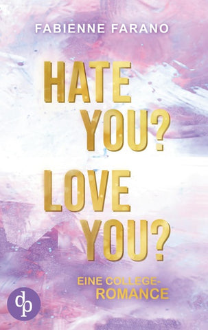 Hate you? Love you?