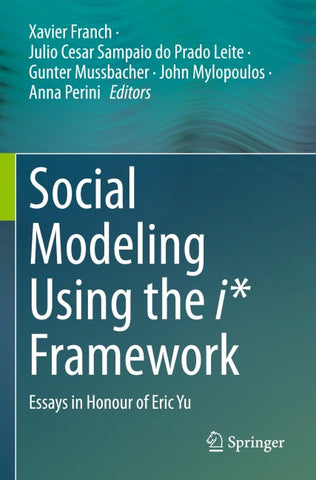 Social Modeling Using the i* Framework