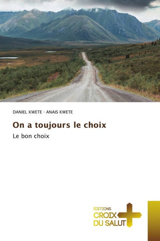 On a toujours le choix