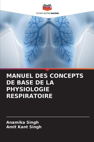 MANUEL DES CONCEPTS DE BASE DE LA PHYSIOLOGIE RESPIRATOIRE