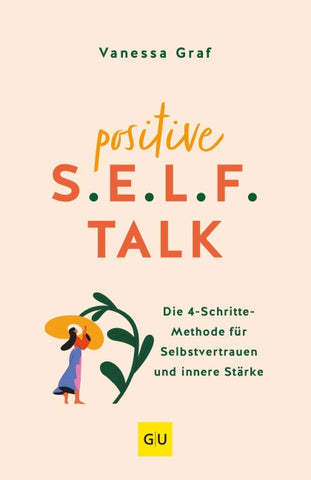 Positive S.E.L.F.-Talk