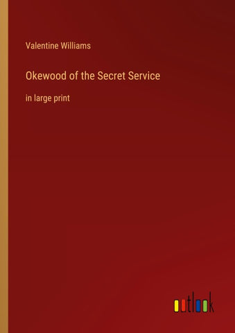Okewood of the Secret Service