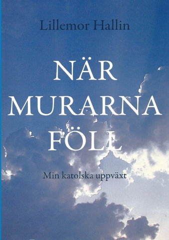 När murarna föll
