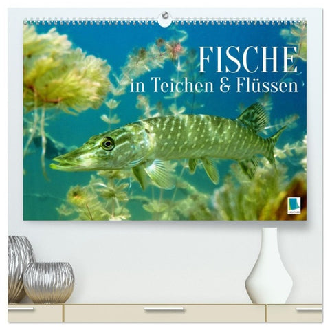 Fische in Teichen und Flüssen (hochwertiger Premium Wandkalender 2027 DIN A2 quer), Kunstdruck in Hochglanz