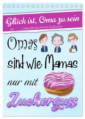 Glück ist, Oma zu sein (Tischkalender 2027 DIN A5 hoch), CALVENDO Monatskalender