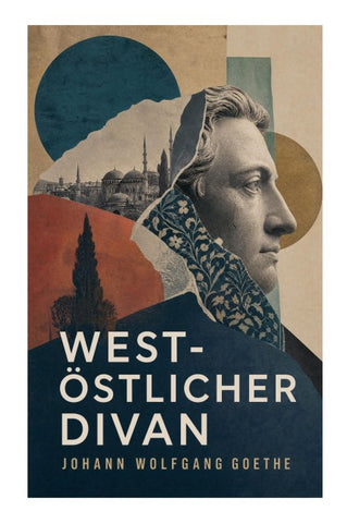 West-östlicher Divan