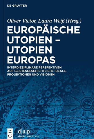 Europäische Utopien – Utopien Europas
