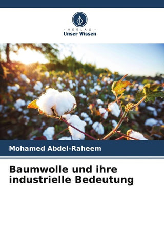 Baumwolle und ihre industrielle Bedeutung