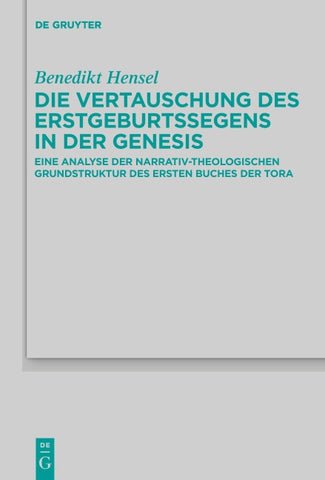 Die Vertauschung des Erstgeburtssegens in der Genesis