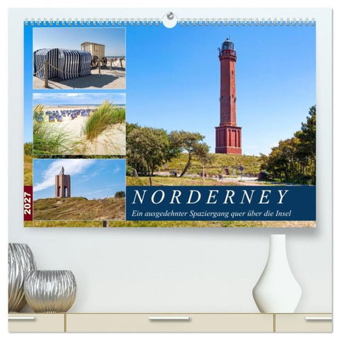 Norderney Spaziergang (hochwertiger Premium Wandkalender 2027 DIN A2 quer), Kunstdruck in Hochglanz