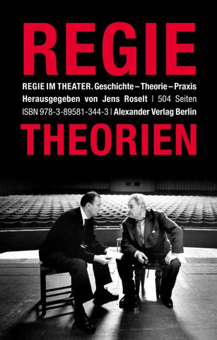Regie im Theater. Regietheorien