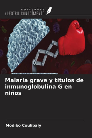 Malaria grave y títulos de inmunoglobulina G en niños