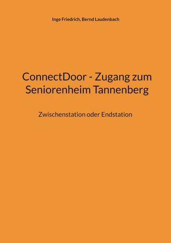 ConnectDoor - Zugang zum Seniorenheim Tannenberg