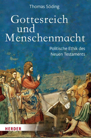 Gottesreich und Menschenmacht