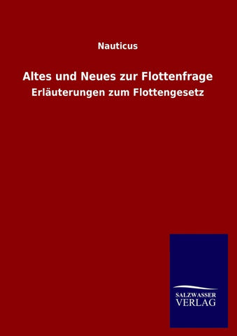 Altes und Neues zur Flottenfrage