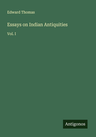 Essays on Indian Antiquities