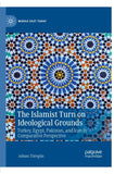 The Islamist Turn on Ideological Grounds
