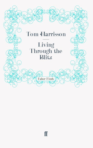Living Through the Blitz