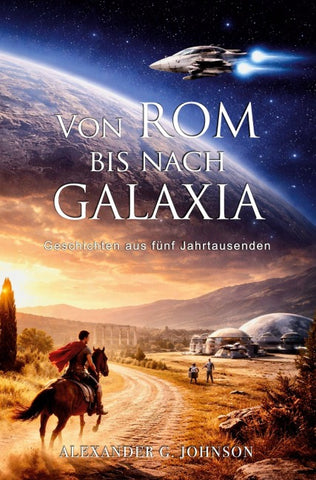 Von Rom bis nach Galaxia