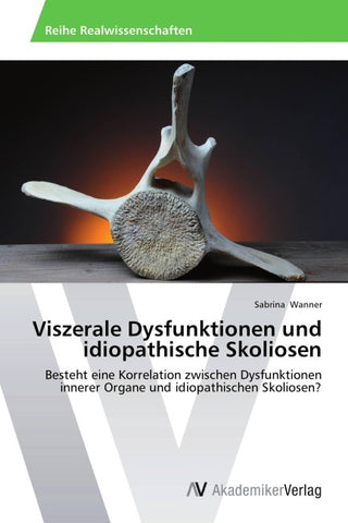 Viszerale Dysfunktionen und idiopathische Skoliosen