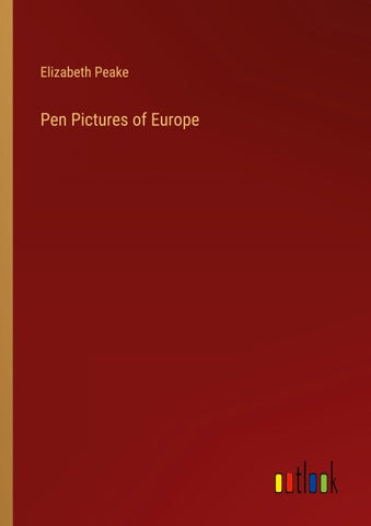 Pen Pictures of Europe