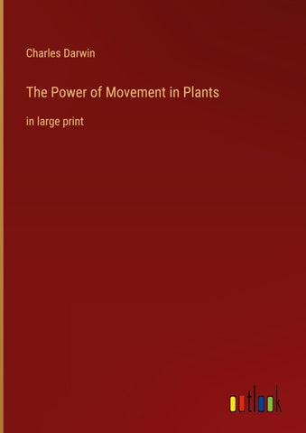 The Power of Movement in Plants