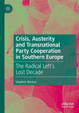 Crisis, Austerity and Transnational Party Cooperation in Southern Europe