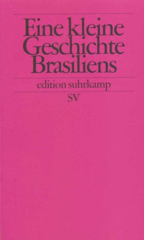 Eine kleine Geschichte Brasiliens