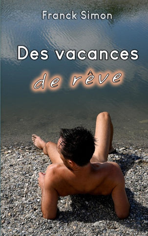 Des vacances de rêve