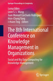 The 8th International Conference on Knowledge Management in Organizations