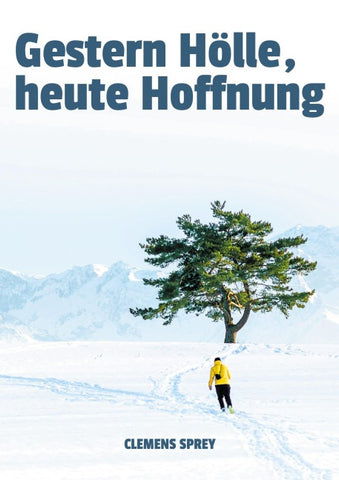 Gestern Hölle, heute Hoffnung