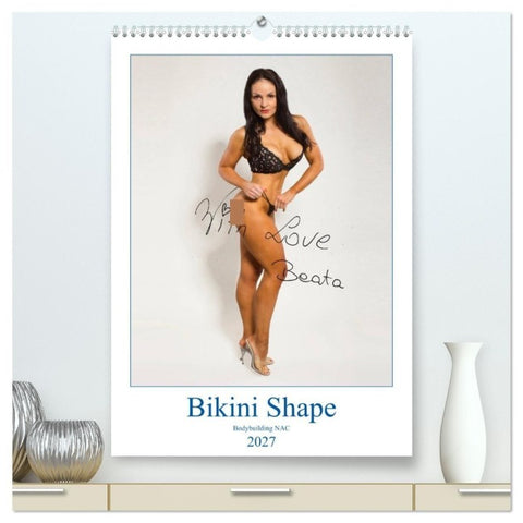 Bikini Shape (hochwertiger Premium Wandkalender 2027 DIN A2 hoch), Kunstdruck in Hochglanz