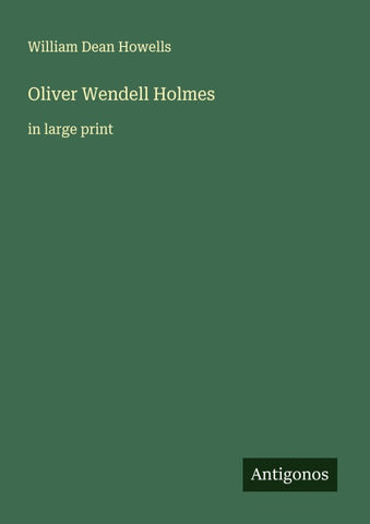 Oliver Wendell Holmes