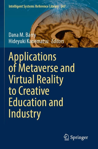 Applications of Metaverse and Virtual Reality to Creative Education and Industry