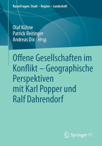 Offene Gesellschaften im Konflikt – Geographische Perspektiven mit Karl Popper und Ralf Dahrendorf