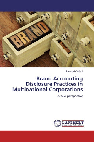 Brand Accounting Disclosure Practices in Multinational Corporations