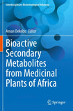 Bioactive Secondary Metabolites from Medicinal Plants of Africa