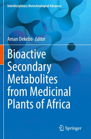 Bioactive Secondary Metabolites from Medicinal Plants of Africa