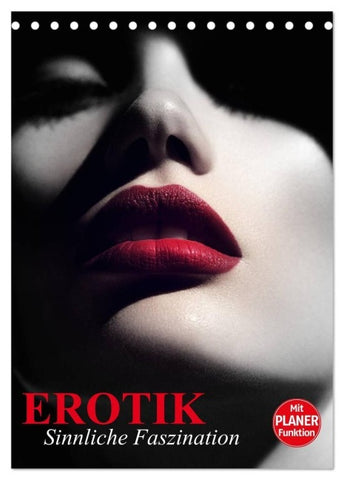 Erotik. Sinnliche Faszination (Tischkalender 2027 DIN A5 hoch), CALVENDO Monatskalender