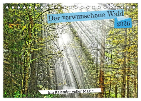 Verwunschene Waldträume: Ein Kalender voller Magie (Tischkalender 2026 DIN A5 quer), CALVENDO Monatskalender