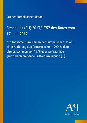 Beschluss (EU) 2017/1757 des Rates vom 17. Juli 2017