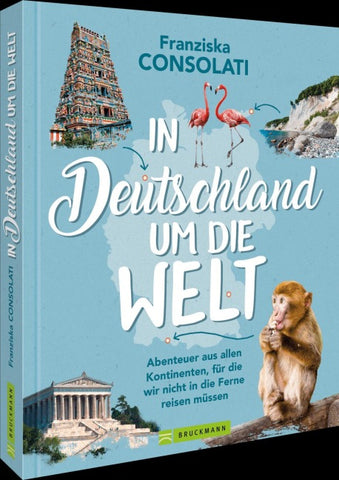 In Deutschland um die Welt