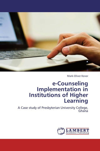 e-Counseling Implementation in Institutions of Higher Learning