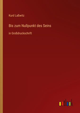 Bis zum Nullpunkt des Seins