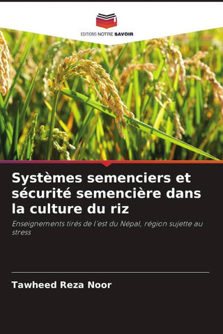 Systèmes semenciers et sécurité semencière dans la culture du riz