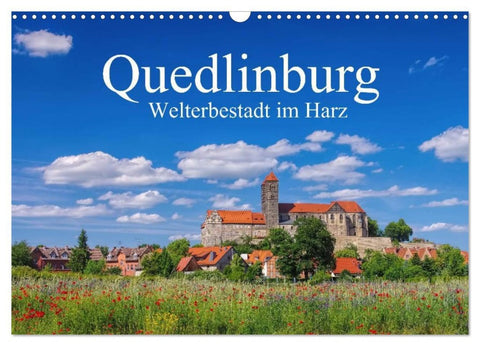 Quedlinburg - Welterbestadt im Harz (Wandkalender 2026 DIN A3 quer), CALVENDO Monatskalender