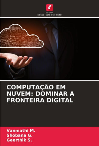 COMPUTAÇÃO EM NUVEM: DOMINAR A FRONTEIRA DIGITAL